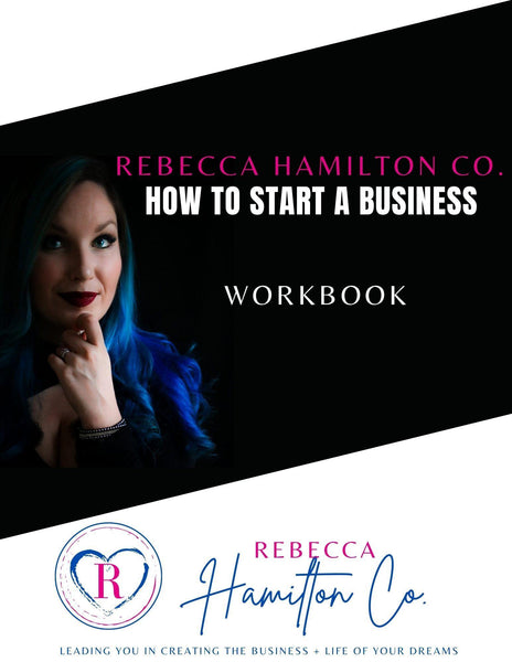 How To Start A Business - rebeccahamiltonco